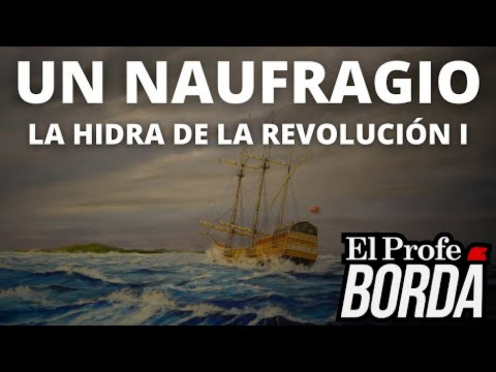 EL NAUFRAGIO DEL SEA VENTURE - LA HIDRA DE LA REVOLUCIÓN I - CAPITALISMO Y EXPANSIÓN COLONIAL