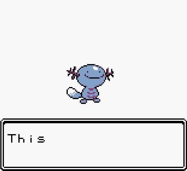 Gen 2 Wooper that says "This"