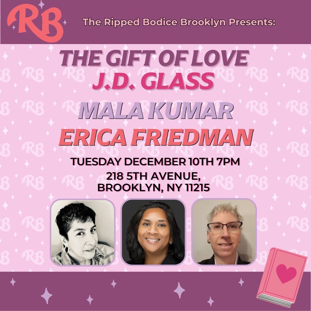 Promo image for The Gift of Love talk at The Ripped Bodice, on Dec. 10 at 7PM with headshots of JD Glass, Mala Kumar and Erica Friedman.