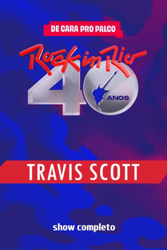 Assistir Travis Scott no Rock in Rio 2024 Completo - NoveFlix