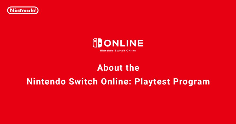 About the Nintendo Switch Online:​ Playtest Program