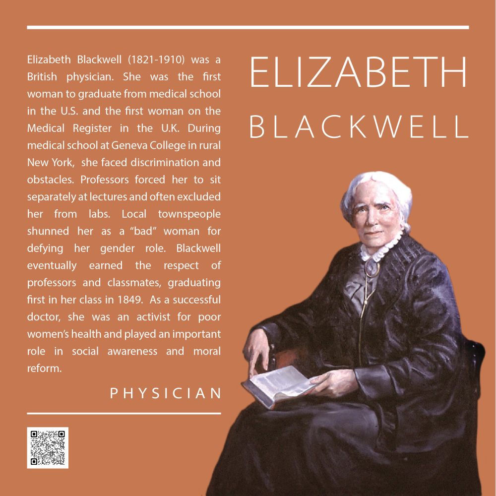 Elizabeth Blackwell (1821-1910) was a British physician. She was the first woman to graduate from medical school in the U.S. and the first woman on the Medical Register in the U.K. During medical school at Geneva College in rural New York, she faced discrimination and obstacles. Professors forced her to sit separately at lectures and often excluded her from labs. Local townspeople shunned her as a "bad" woman for defying her gender role. Blackwell eventually earned the respect of professors and classmates, graduating first in her class in 1849. As a successful doctor, she was an activist for poor women's health and played an important role in social awareness and moral reform.
