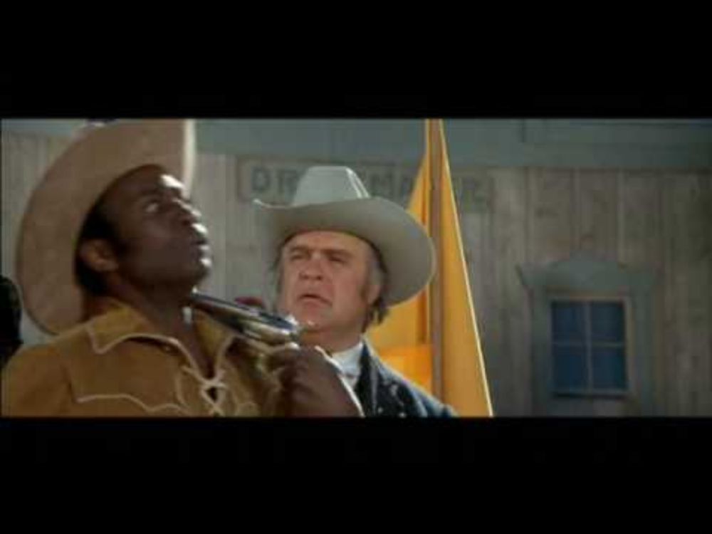 Blazing Saddles - Nobody move or ...