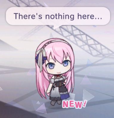 Megurine Luka, in the Empty SEKAI (famous for being empty): "There's nothing here..."
