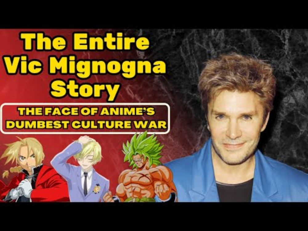 The Entire Vic Mignogna Story - The Face of Anime's Dumbest Culture War