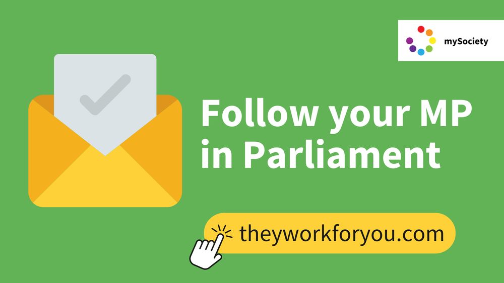 Follow your MP in parliament - theyworkforyou.com. A pic of an email-style envelope with a letter sticking out of it.