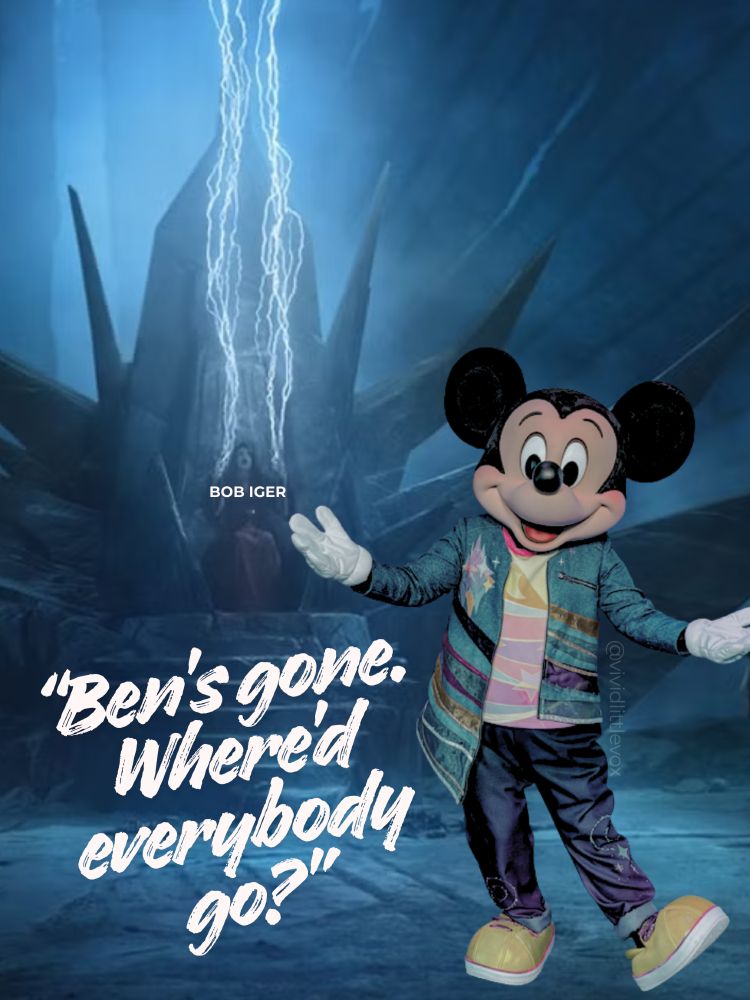 Mickey Mouse on Exegol with white text that says "Ben's gone. Where'd everybody go?" referring to Ben Solo. In the back is Palpatine with the words "Bob Iger" over him in white text. This is part of the fan campaign for The Hunt For Ben Solo. Photo has artist tag for @vividlittlevox
