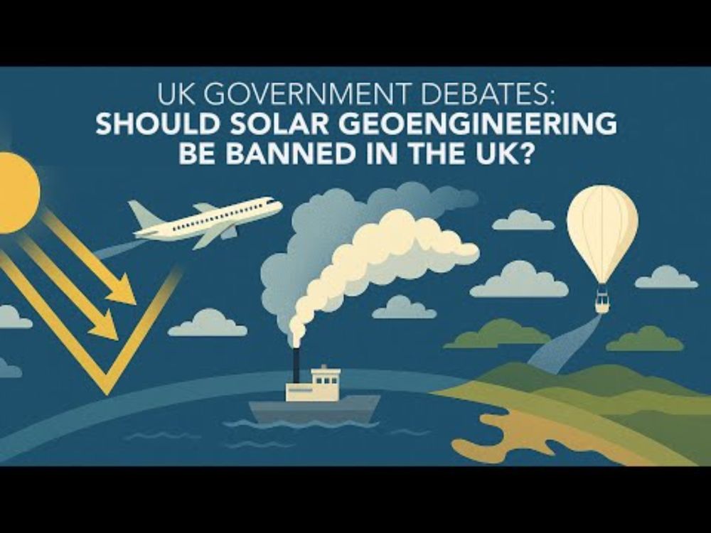 Special Episode – Should the UK ban geoengineering? UK debates outlawing climate interventions