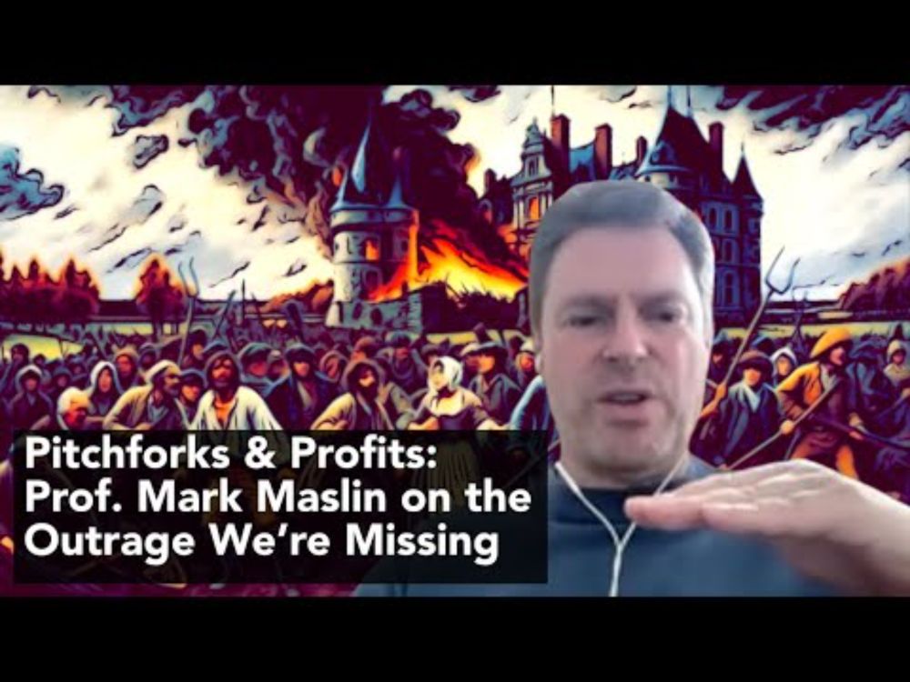 "The 8 Billionaires vs. The Planet: Time to Grab Pitchforks?” Professor mark Maslin