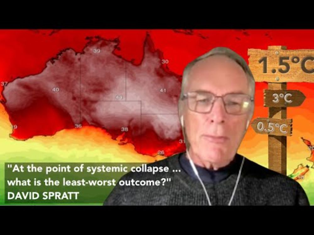 “At the point of systemic collapse … what is the least worst outcome?” David Spratt