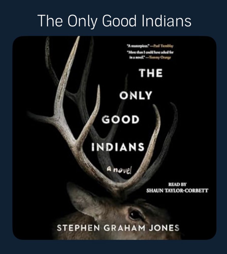 Cover of The Only Good Indians by Stephen Graham Jones 