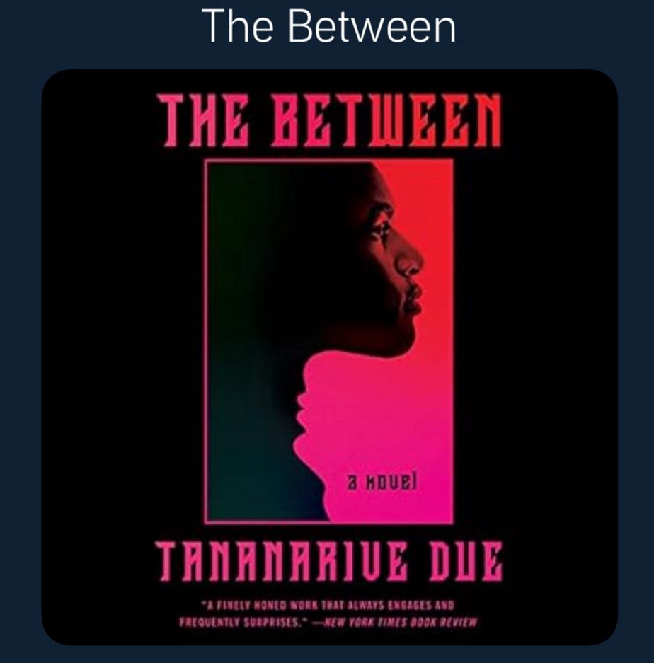 Cover of the novel The Between by Tananarive Due