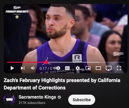 A YouTube video titled "Zach's February Highlights presented by California Department of Corrections", posted by the Sacramento Kings NBA team.