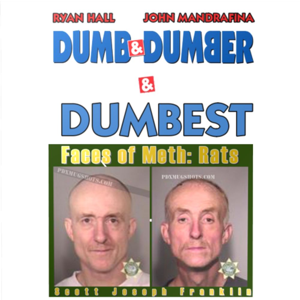 Dumb, Dumber & Dumbest: John Mandrafina, Ryan Hall & Scott Franklin