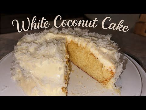 The Best White Coconut Vanilla Cake Recipe Ever!