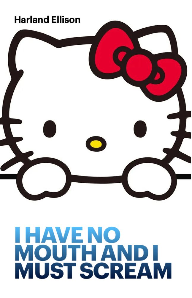 proposed book cover for I have no mouth and I must scream featuring hello kitty