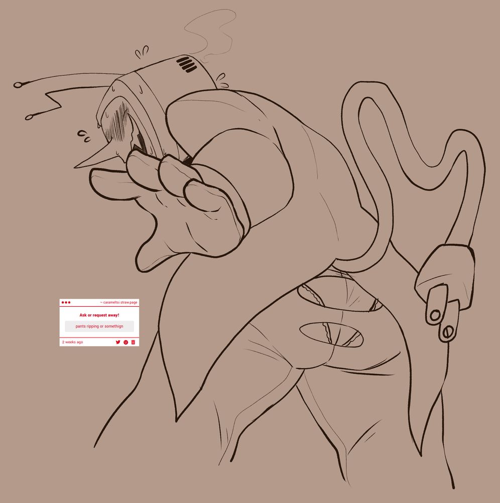 deltarune suggestive fanart of Tenna looking back at the camera flustered because it's catching an underside view of him. Her tail and antennae are kinked, and it's understandable as to why given the rip in her pants revealing panties. He's trying to reach for the camera to stop the recording but it's too late.

Strawpage request: pants ripping or somethign