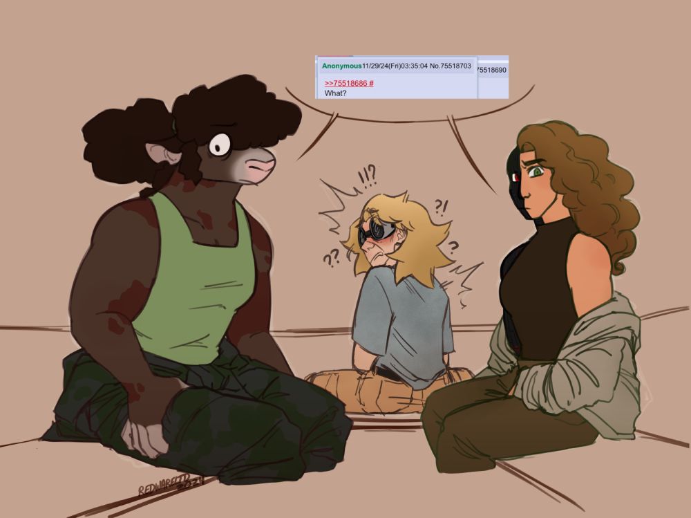 A drawing of three people sitting on a U-shaped bench of some sort looking back at the camera. The leftmost figure is an anthropomorphic bison, and has a look of concern on her face. The rightmost figure's left side is composed of black metal instead of skin, and she is raising an eyebrow. The center figure is a blond man facing away from the viewer and looking over his shoulder. He has goggles covering his eyes and looks very concerned and alarm. A speech bubble extending from the left and right figures contains the response to the prior 4chan post, reading simply, "What?"