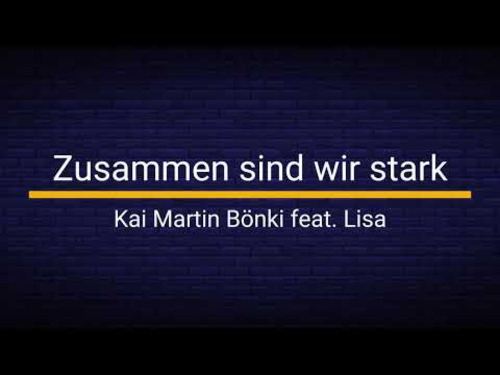 Zusammen sind wir stark feat. Lisa