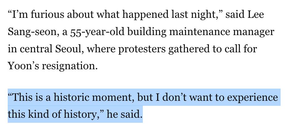 “I’m furious about what happened last night,” said Lee Sang-seon, a 55-year-old building maintenance manager in central Seoul, where protesters gathered to call for Yoon’s resignation.

“This is a historic moment, but I don’t want to experience this kind of history,” he said.