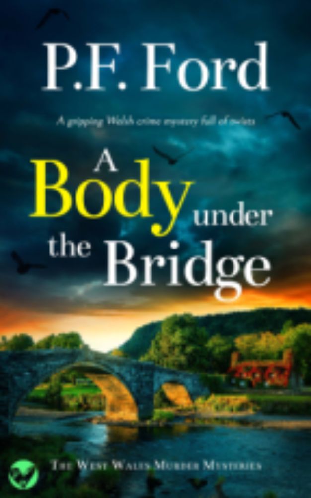 A Body Under the Bridge, by P.F. Ford