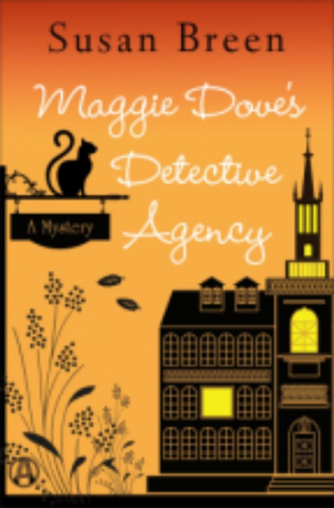 Maggie Dove’s Detective Agency, by Susan Breen