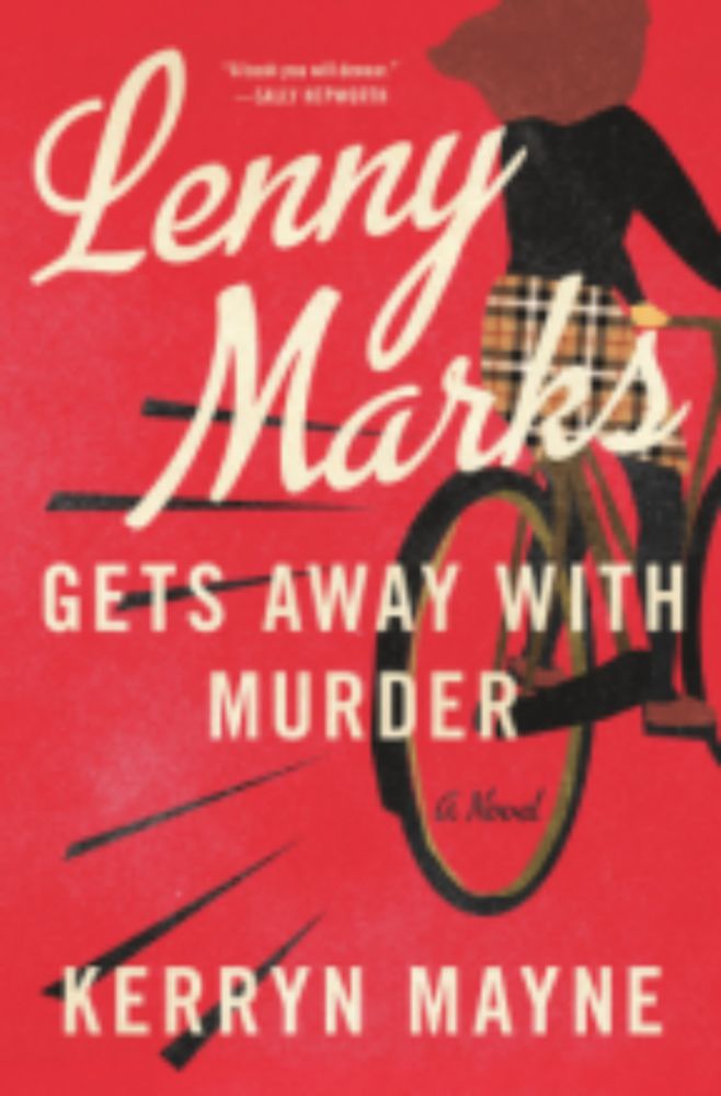 Lenny Marks Gets Away with Murder, by Kerryn Mayne