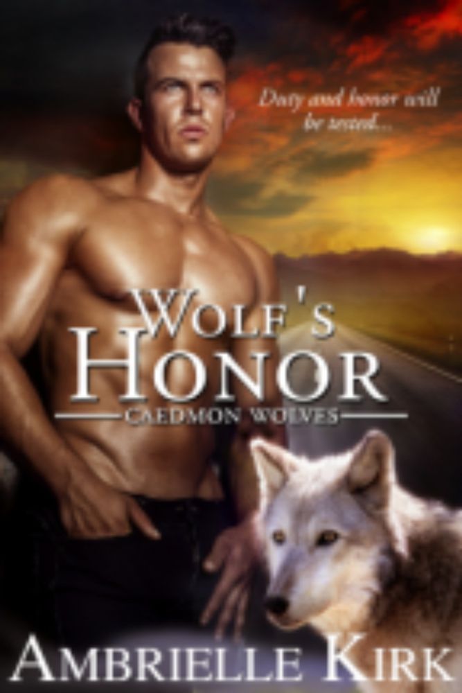 Wolf’s Honor, by Ambrielle Kirk