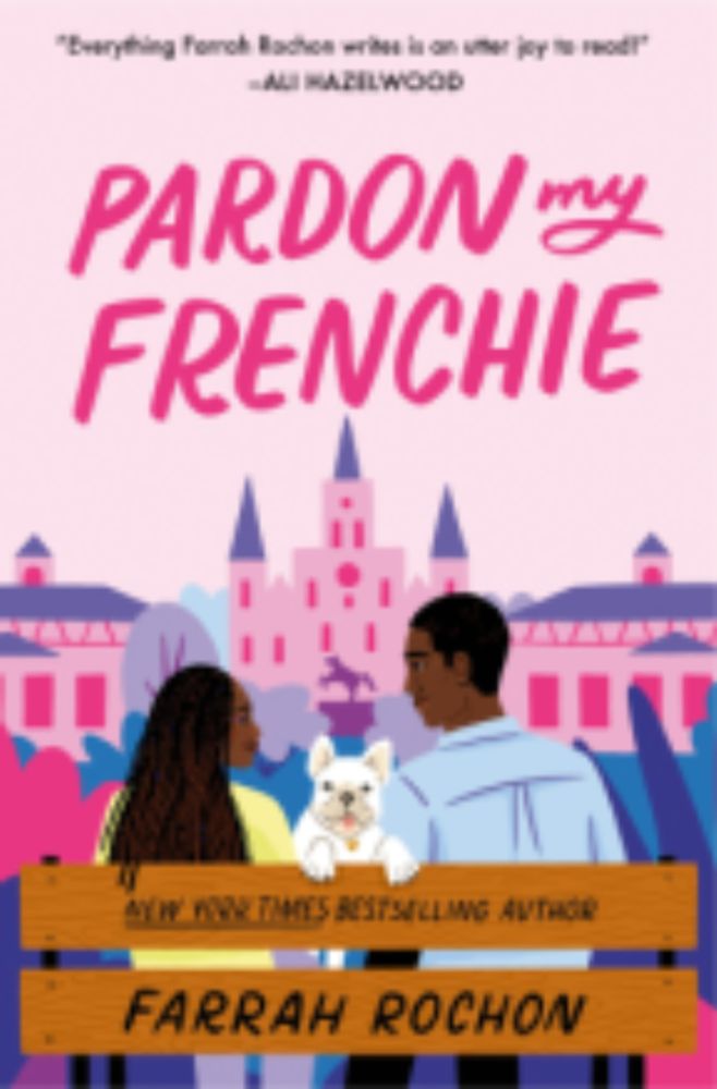 Pardon my Frenchie, by Farrah Rochon