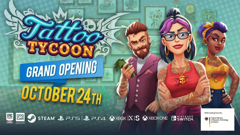 An online billboard style ad for Tattoo Tycoon, which comes out for all systems, October 24th

It says 'Tattoo Tycoon Grand Opening October 24th' and has cartoonish depictions of three greedy looking Tattoo Artists.