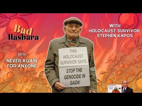 111: Never Again For Anyone, with Holocaust Survivor Stephen Kapos