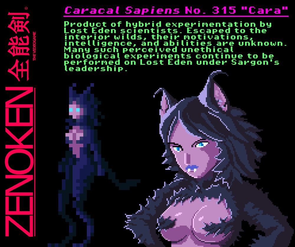 Image showing off both pixel  portrait art and in game art for a furry adjacent character in Zenoken with a description that reads: 

"Caracal Sapiens No. 315 "Cara"

Product of hybrid experimentation by Lost Eden scientists. Escaped to the interior wilds, their motivations, intelligence, and abilities are unknown. Many such perceived unethical biological experiments continue to be performed on Lost Eden under Sargon's leadership."