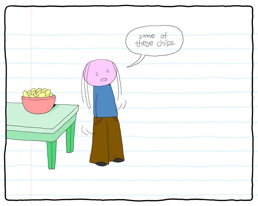 a redrawn still from Teen Girl Squad episode 10. What’s Her Face is spinning in place and saying “some of these chips.”