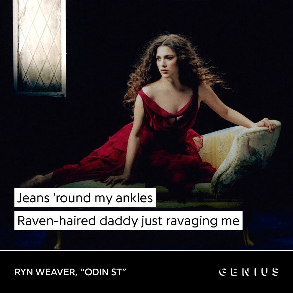 Screenshot of the lyrics "Jeans 'round my ankles / Raven-haired daddy just ravaging me" from Ryn Weaver's song "Odin St"