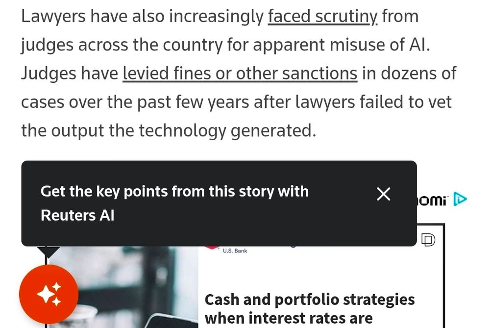An excerpt from the article linked earlier in the thread, describing lawyers facing sanctions for failing to vet AI output. A popup ad reads "Get the key points from this story with Reuters AI"