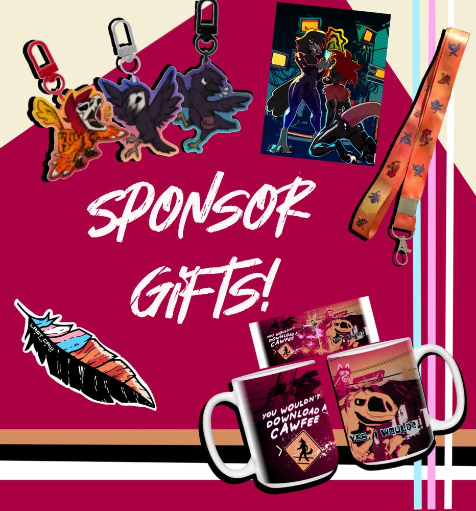 Sponsor Gifts

Three keychains featuringthe mascots, WUF poster, lanyard, trans themed feather sticker, and Last Caw coffee mug