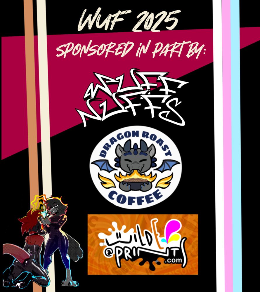A poster for WUF 2025 showing the logos of our corporate sponsors. In order from top to bottom: WuffNuffs, Dragon Roast Coffee, WildePrints.com