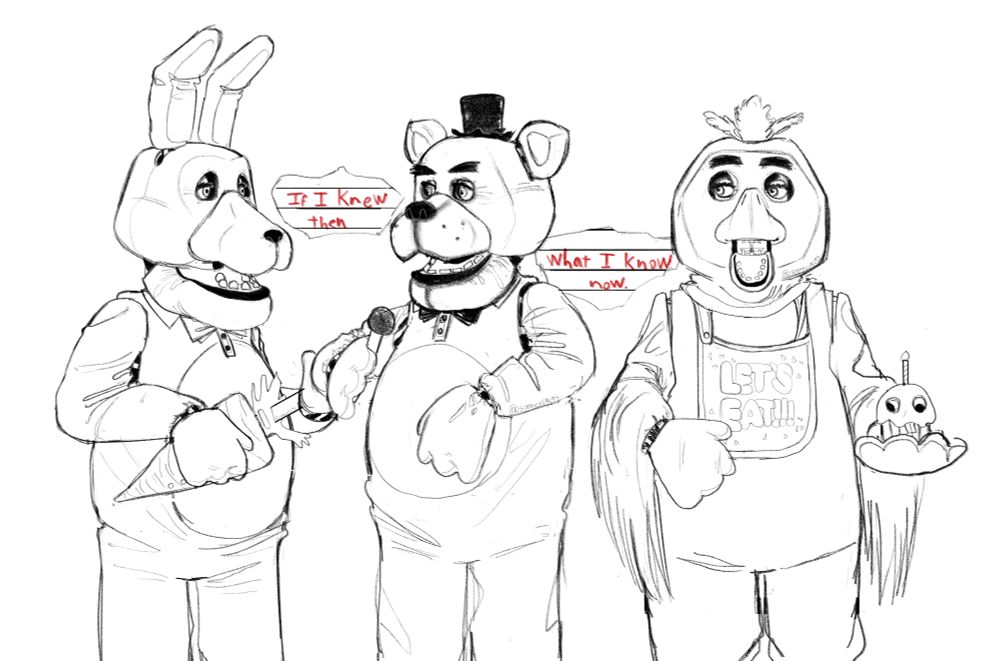 sketches of my designs of Bonnie, Freddy and Chica from the first Five Nights at Freddy's, recreating their iconic stage render of animatronics performing. Between the three mascots are ripped journal notes with text on them written in red, they say: "If I knew then what I know now."