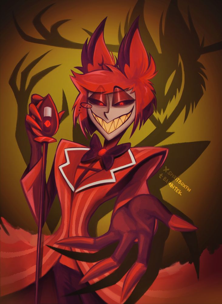 alastor is mugging you i think
