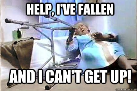 An elderly woman is lying on the floor next to an overturned walker, reaching up as if calling for assistance. Bold white text across the image reads 