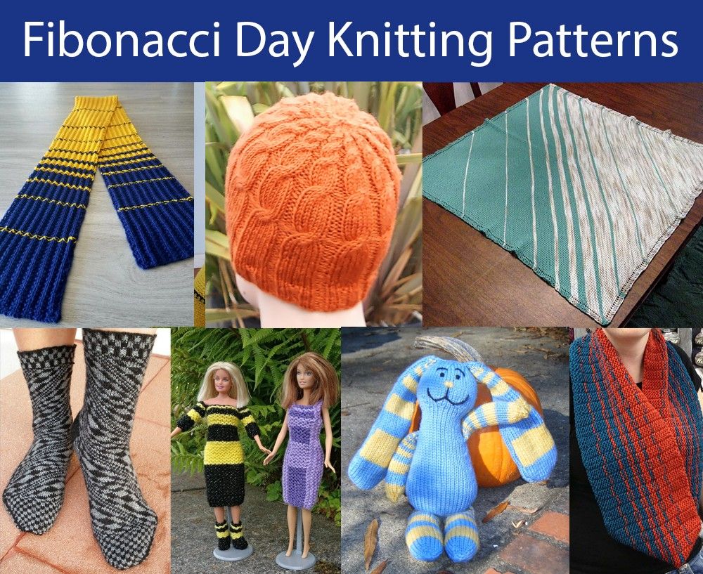 Fibonacci Day Knitting Patterns
Collage of knitting project photos: Blue and yellow striped scarf, orange hat with cables in increasing size from crown, aqua and gray striped baby blanket, socks with anamorphic squeezed checked design, two Barbie dolls in a yellow and black striped dress and a purple color blocked dress, bunny with striped ears, arms, and legs, cowl with red and blue stripes
