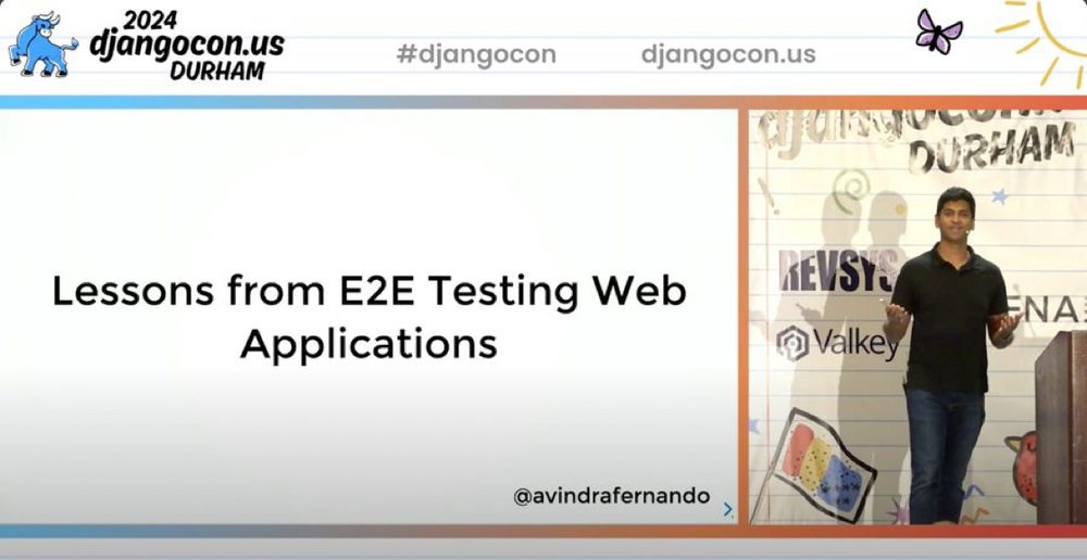 Link to Avindra Fernando's talk on "Lessons from E2E Testing Web Applications" at Django Con 2024 - https://www.youtube.com/watch?v=bh0JvUBc09w&list=PL2NFhrDSOxgWqE_5w5CX2iUR7-P1D0ny7