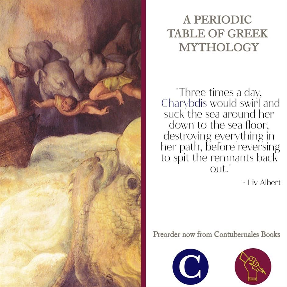 A preview of the book A Periodic Table of Greek Mythology by Working Classicists. It reads: "Three times a day, Charybdis would swirl and suck the sea around her down to the sea floor, destroying everything in her path, before reversing to spit the remnants back out."