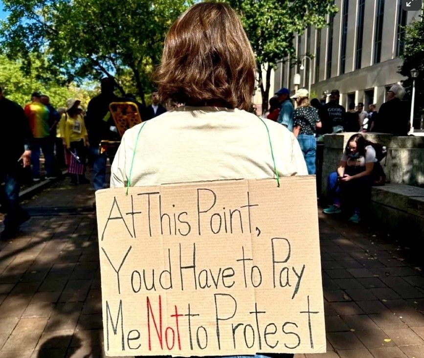 You'd have to pay me not to protest, at this point. 