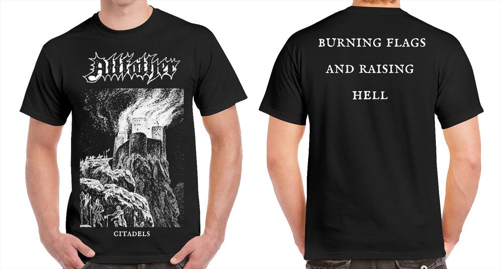 Black shirt with Allfather logo on the front and a burning castle. The words Burning Flags and Raising Hell on the back 