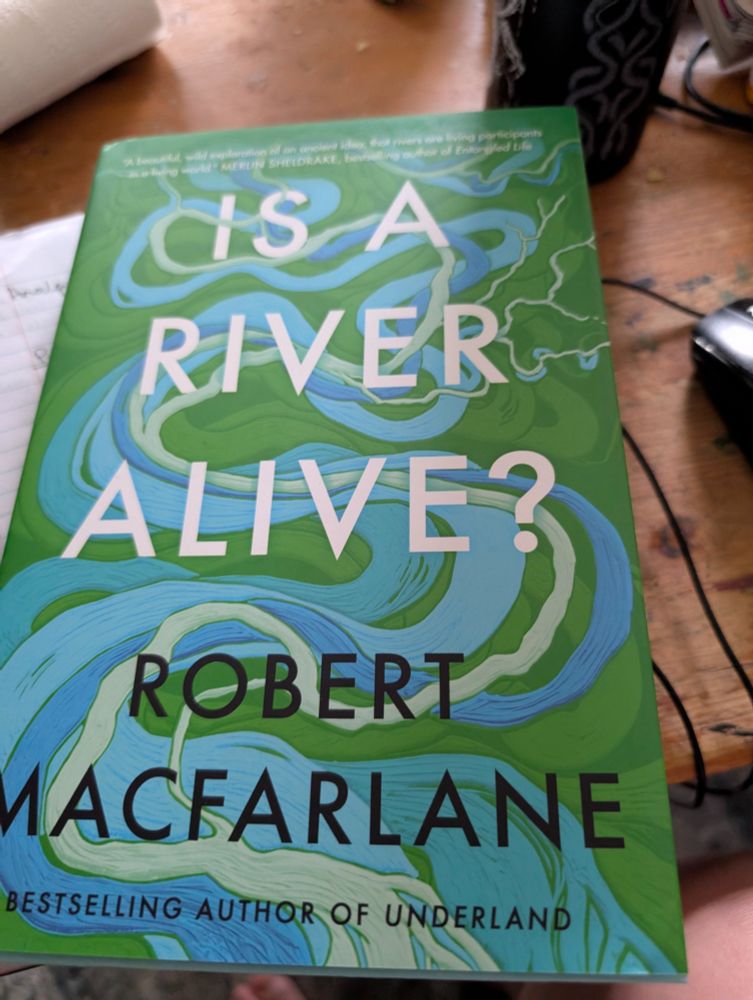 A picture of Robert MacFarlane's newest book, Is A River Alive?