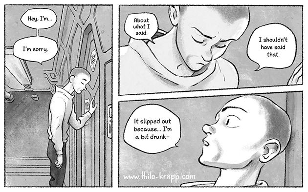 Webcomic snippet from MILES & SALLY, Thilo Krapp‘s BL Space Opera. Miles knocking tentatively at the door to Sally‘s quarter, admitting he made a mistake and putting it onto the alcohol. He asks for Sally to forgive him.