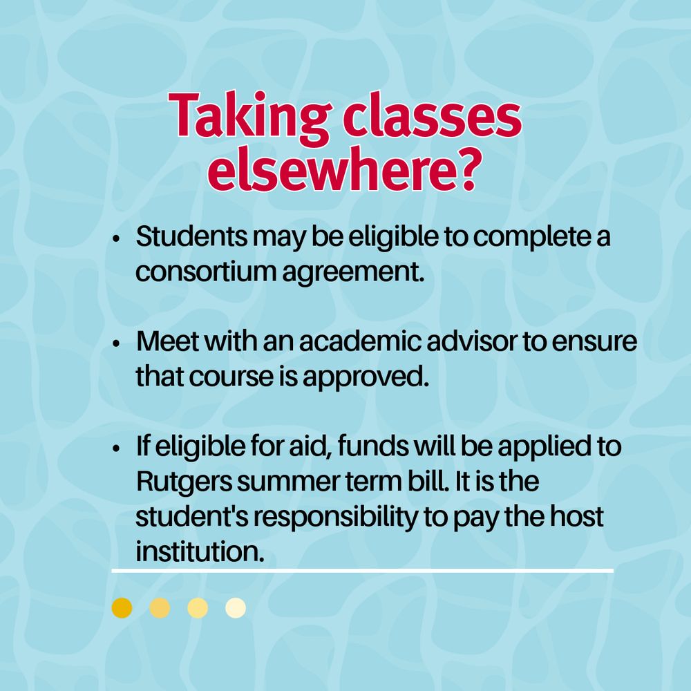 it is possible for Rutgers students that are eligible for summer financial aid to potentially use aid to help with the costs of taking classes elsewhere over the summer