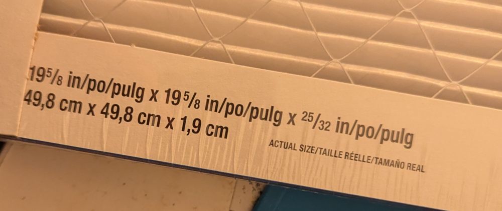 text on corner of filter saying it's actually 19+5/8inch x 19+5/8inch x 25/32inch