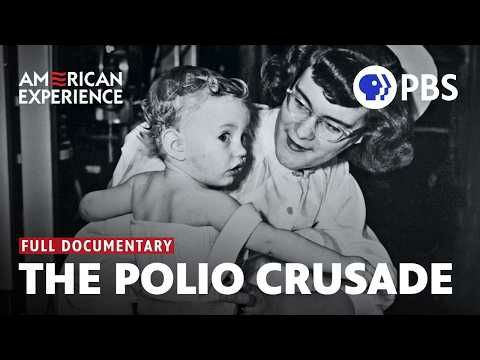 The Polio Crusade | Full Documentary | American Experience | PBS